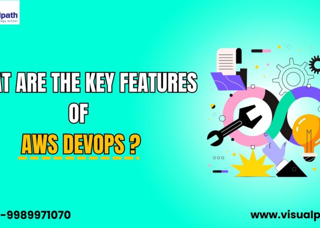 What Are the Key Features of AWS DevOps?