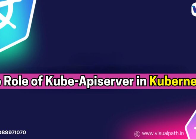 The Role of Kube-APIserver in Kubernetes