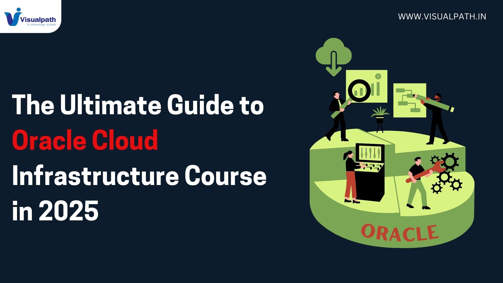 The Ultimate Guide to Oracle Cloud Infrastructure Course in 2025