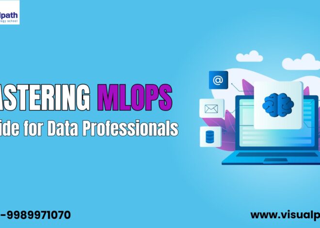 Mastering MLOps: A Guide for Data Professionals