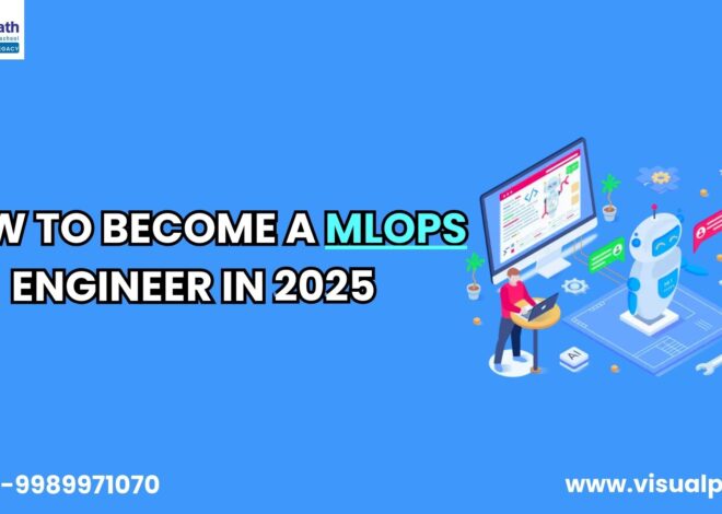 How to Become a MLOps Engineer in 2025