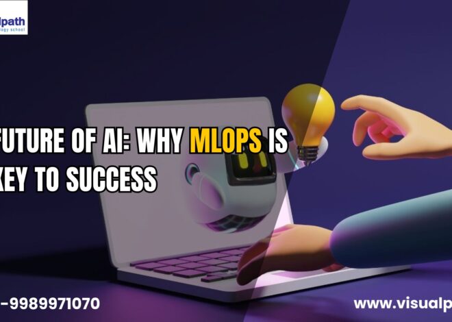 The Future of AI: Why MLOps is the Key to Success