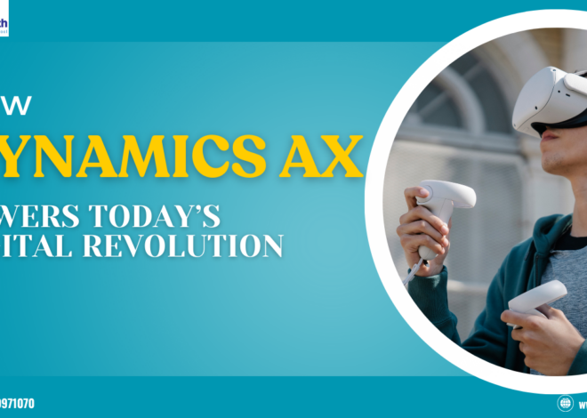 How Dynamics AX Powers Today’s Digital Revolution