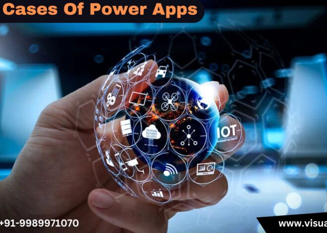 What Are the Most Common Use Cases Of Power Apps?