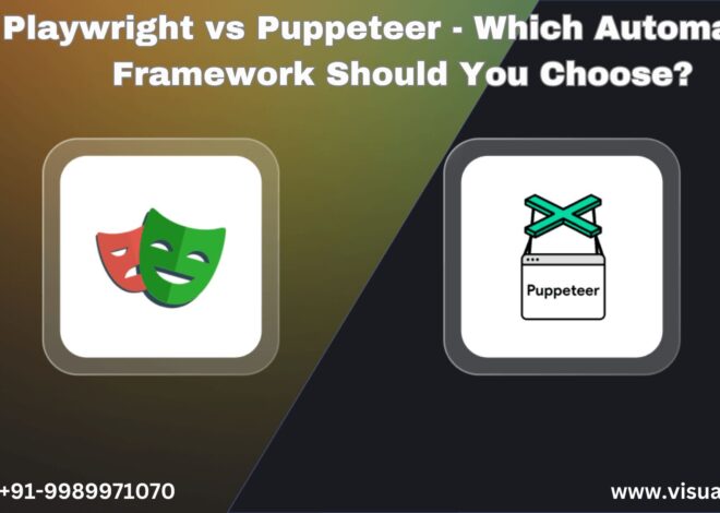 Playwright vs Puppeteer – Which Automation Framework Should You Choose?