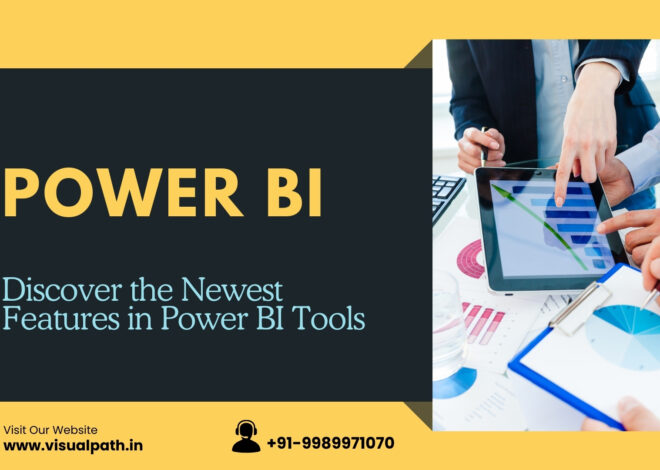 What Are the Latest Updates in Power BI Tools?