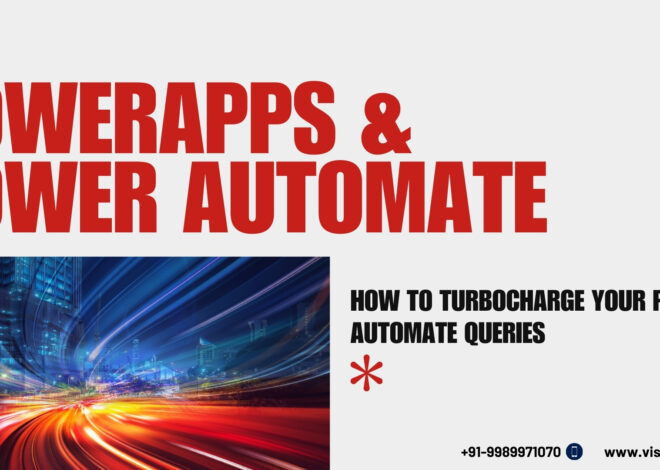 How to Turbocharge Your Power Automate Queries