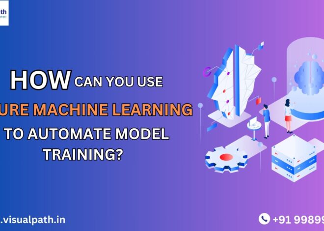 Using Azure Machine Learning to Automate Model Training