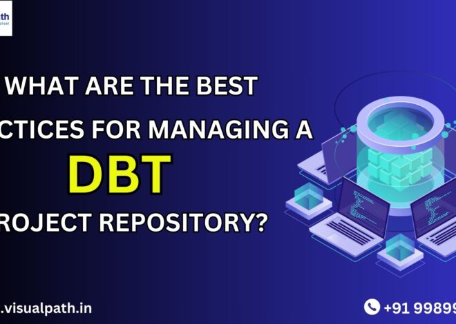 Best Practices for Managing a DBT Project Repository