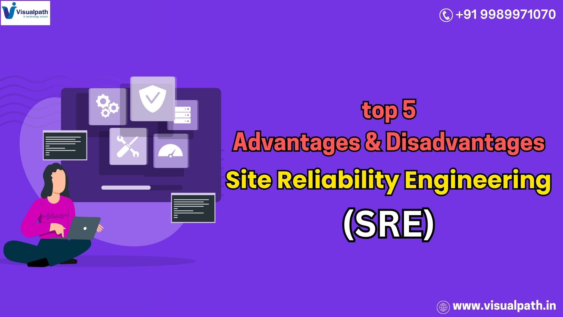 Top 5 Advantages & Disadvantages of Site Reliability Engineering