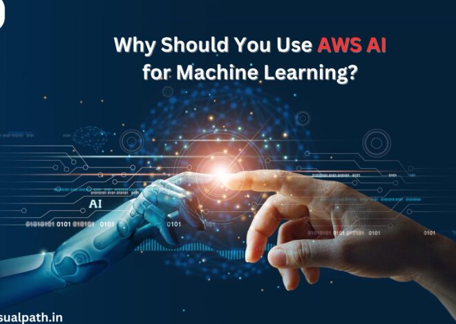 Why Should You Use AWS AI for Machine Learning?