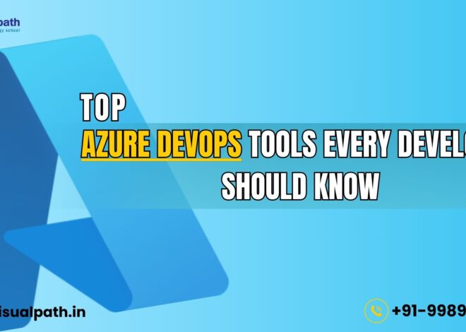 Top Azure DevOps Tools Every Developer Should Know