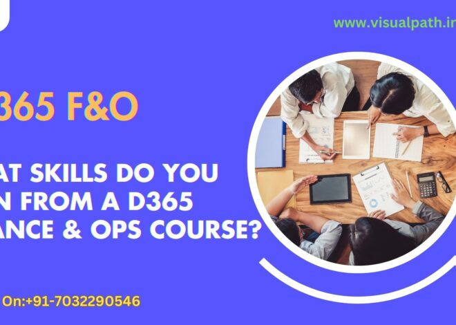 What Skills Do You Gain from a D365 Finance & Ops Course?