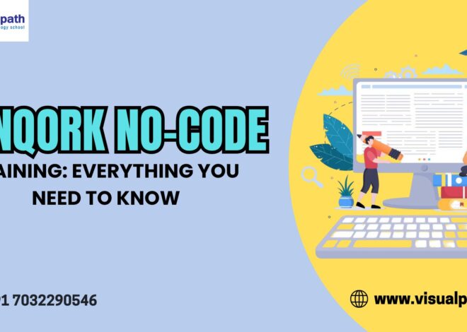 Unqork No-Code Training: Everything You Need to Know