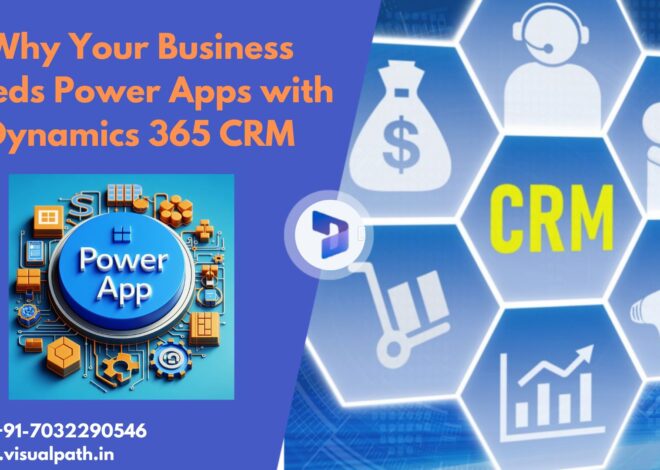 Why Your Business Needs Power Apps with Dynamics 365 CRM