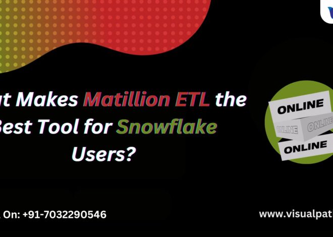 What Makes Matillion ETL the Best Tool for Snowflake Users?