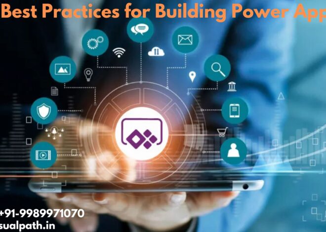 What Are the Best Practices for Building Power Apps on MS Dynamics CRM