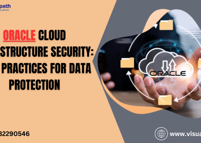 Oracle Cloud Infrastructure Security: Best Practices for Data Protection