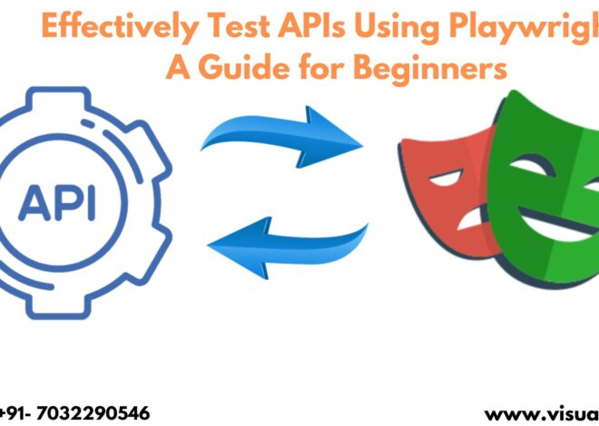 How to Effectively Test APIs Using Playwright: A Guide for Beginners