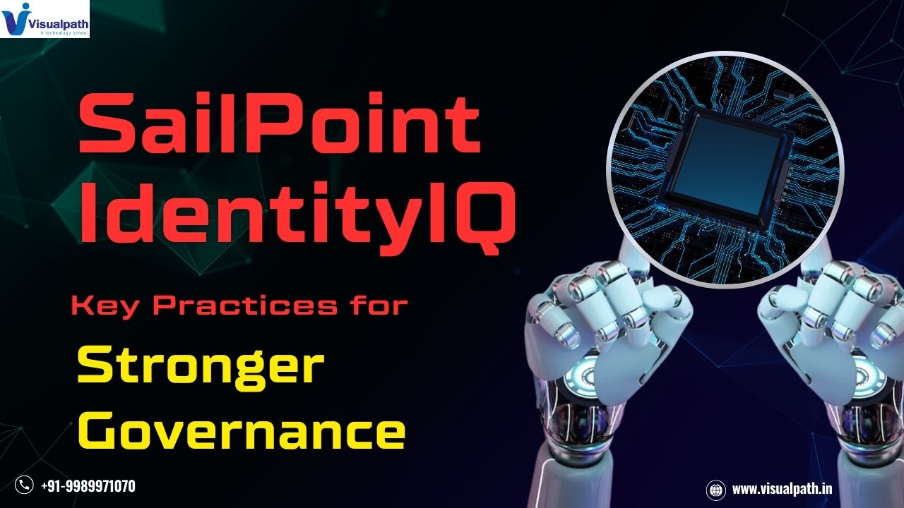 SailPoint IdentityIQ: Key Practices for Stronger Governance