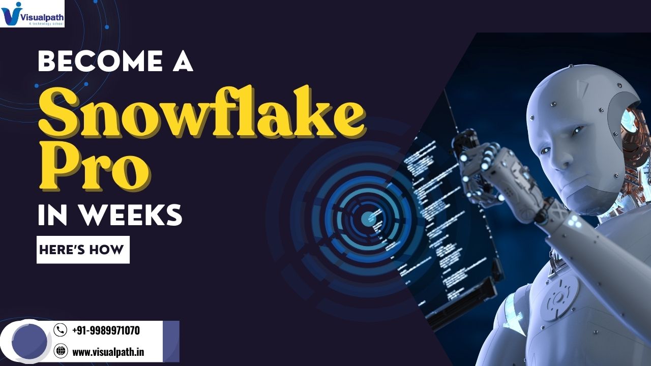 Become a Snowflake Pro in Weeks – Here’s How