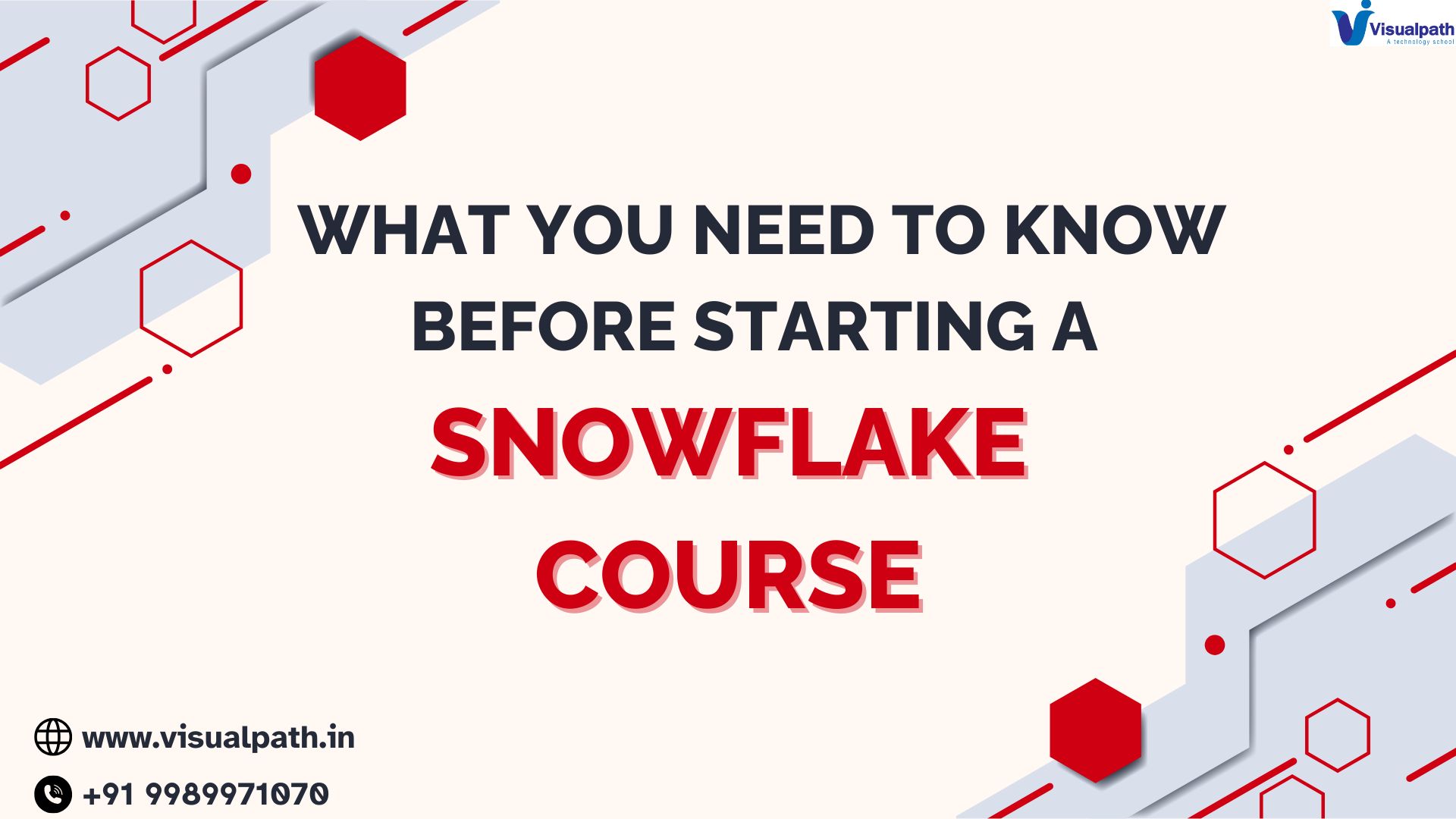 What You Need to Know Before Starting a Snowflake Course