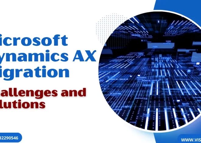 Microsoft Dynamics AX Migration: Challenges and Solutions