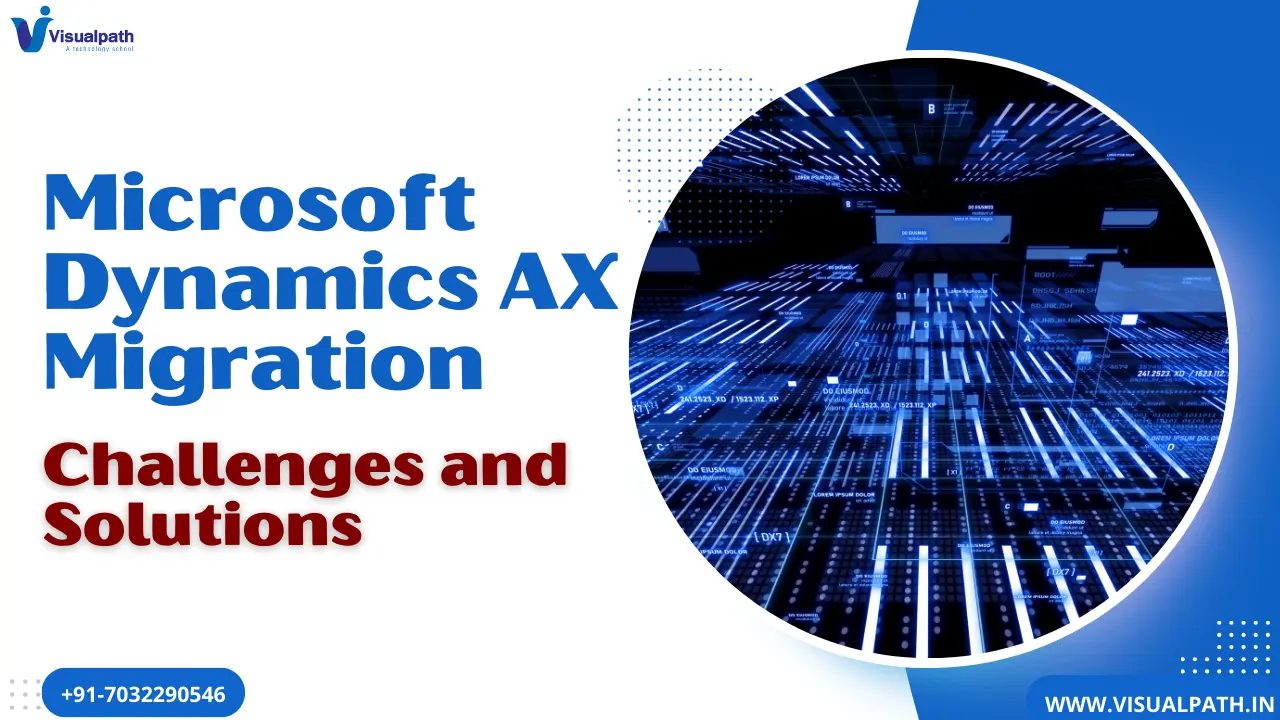 Microsoft Dynamics AX Migration: Challenges and Solutions