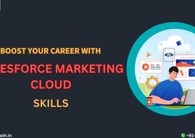 Boost Your Career with Salesforce Marketing Cloud Skills