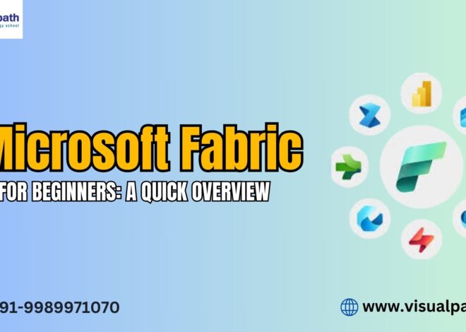 Microsoft Fabric for Beginners: A Quick Overview