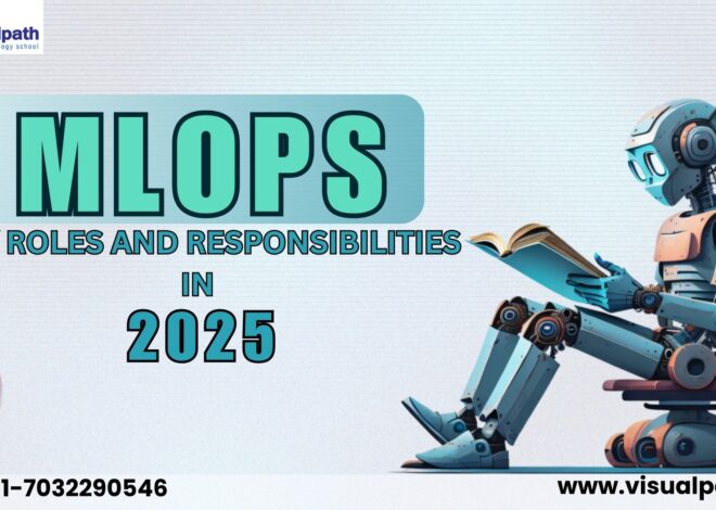 MLOps in 2025: Key Roles and Responsibilities