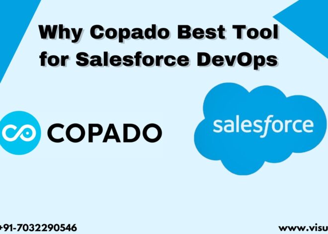 Why Copado is the Best Tool for Salesforce DevOps