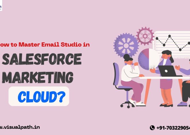 How to Master Email Studio in Salesforce Marketing Cloud?