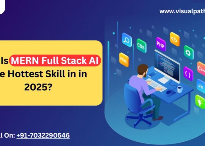 Why Is MERN Full Stack AI the Hottest Skill in 2025?