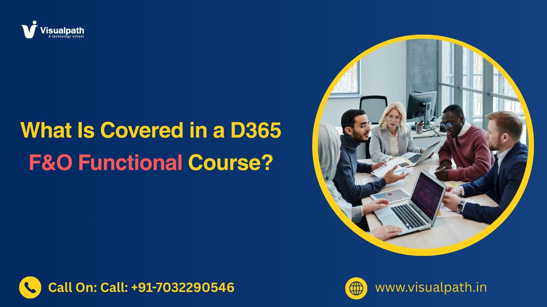 What Is Covered in a D365 F&O Functional Course?