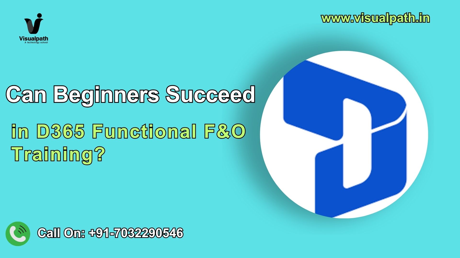Can Beginners Succeed in D365 Functional F&O Training?