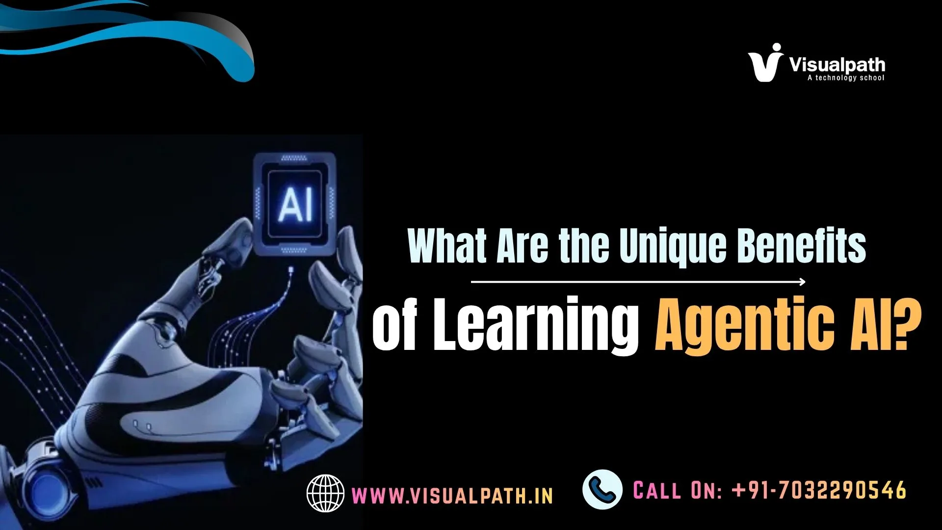 What Are the Unique Benefits of Learning Agentic AI?