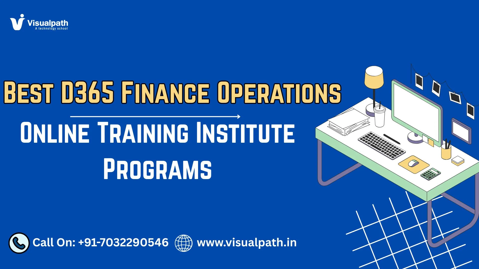 Best D365 Finance Operations Online Training Institute Programs