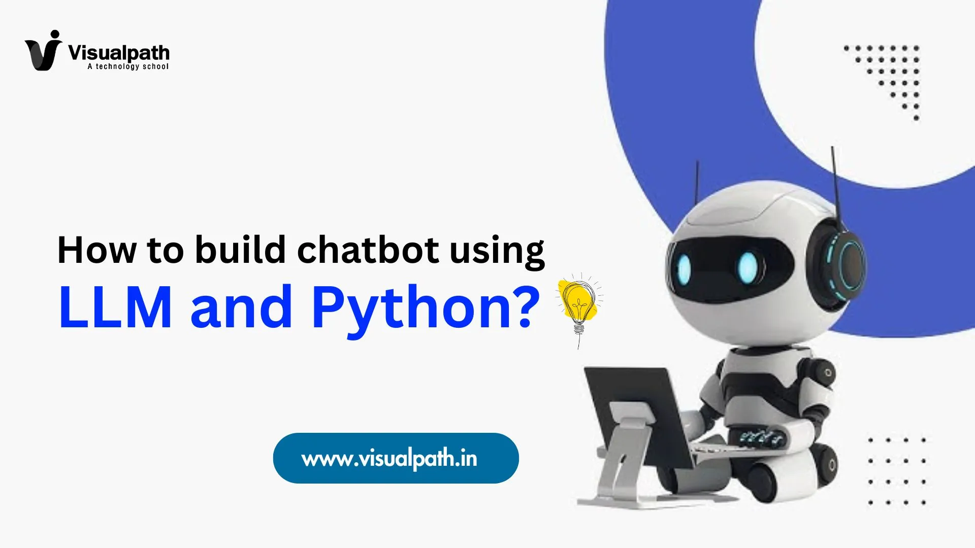 How to Build Chatbot Using LLM and Python ?