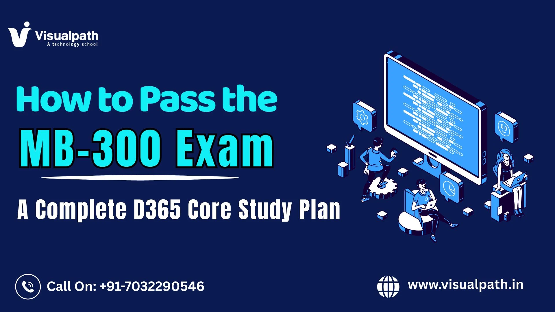How to Pass the MB-300 Exam: A Complete D365 Core Study Plan